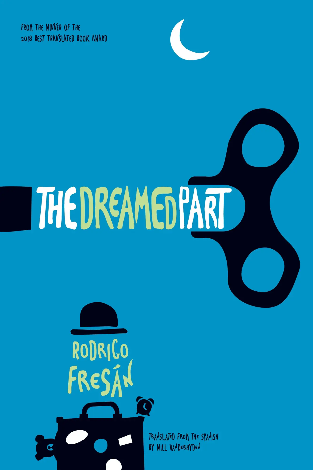 Cover: 9781948830058 | The Dreamed Part | Rodrigo Fresán | Taschenbuch | Englisch | 2019