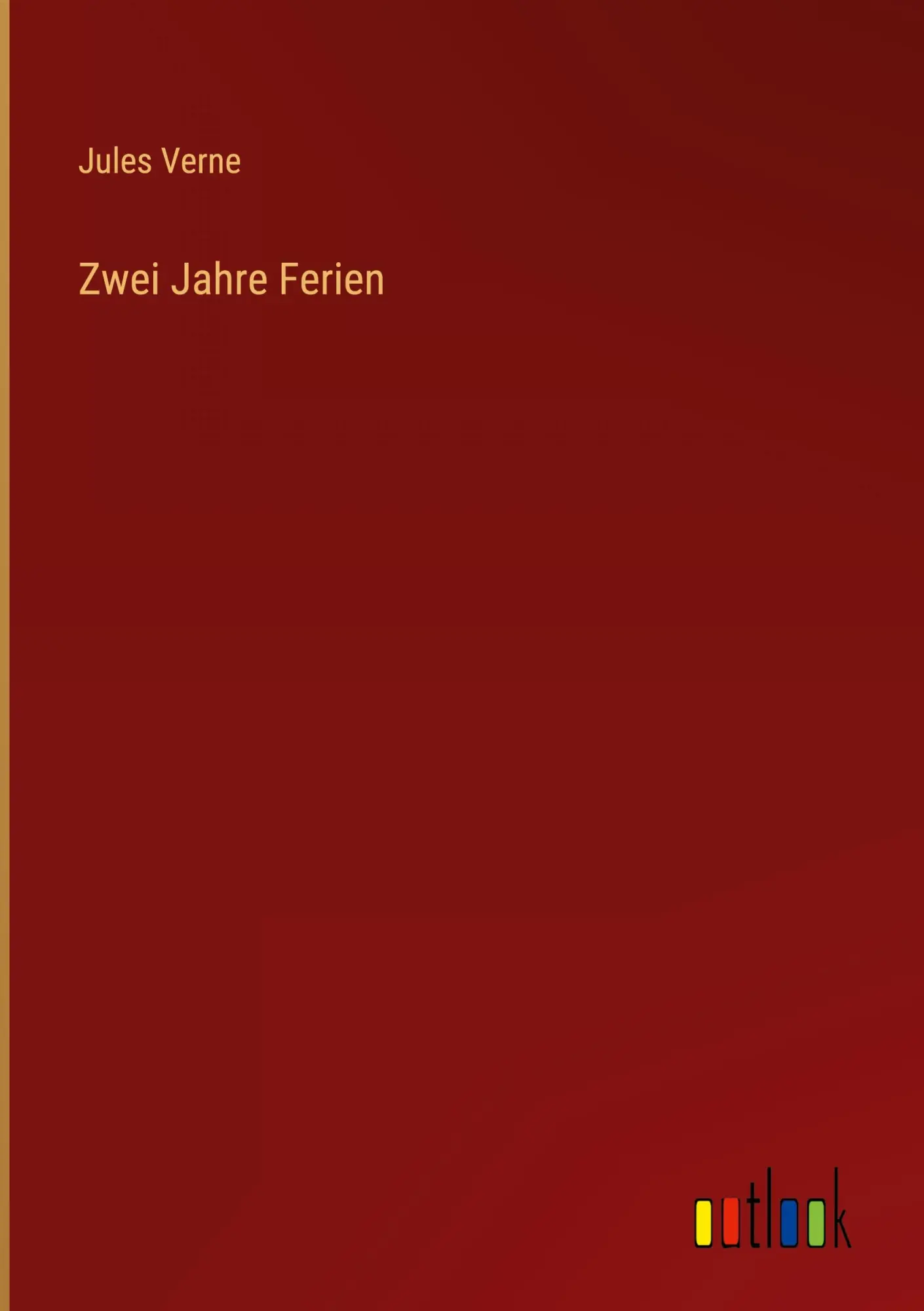 Cover: 9783368490058 | Zwei Jahre Ferien | Jules Verne | Buch | 444 S. | Deutsch | 2023