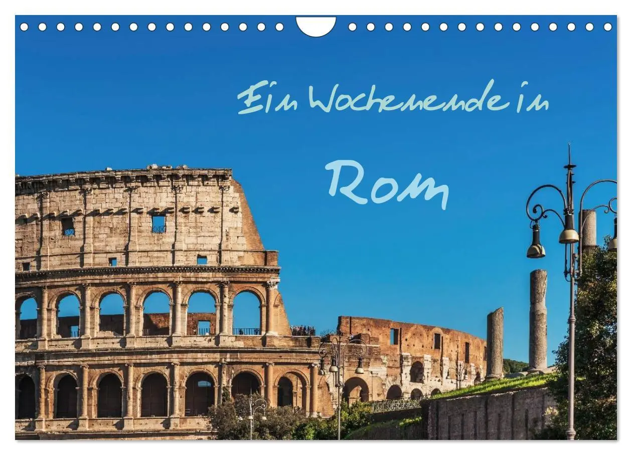 Cover: 9783516200058 | Ein Wochenende in Rom (Wandkalender 2026 DIN A4 quer), CALVENDO...