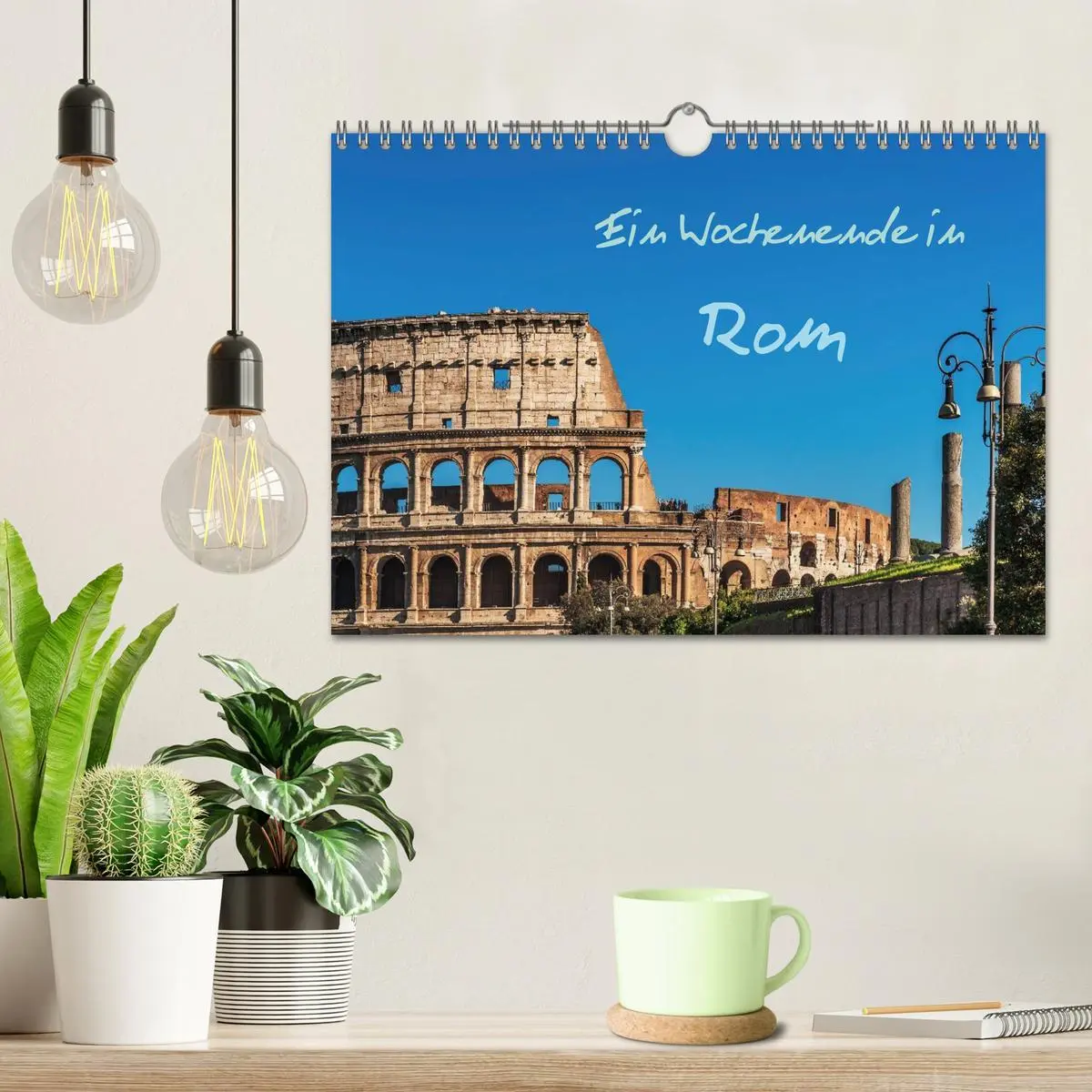 Bild: 9783516200058 | Ein Wochenende in Rom (Wandkalender 2026 DIN A4 quer), CALVENDO...