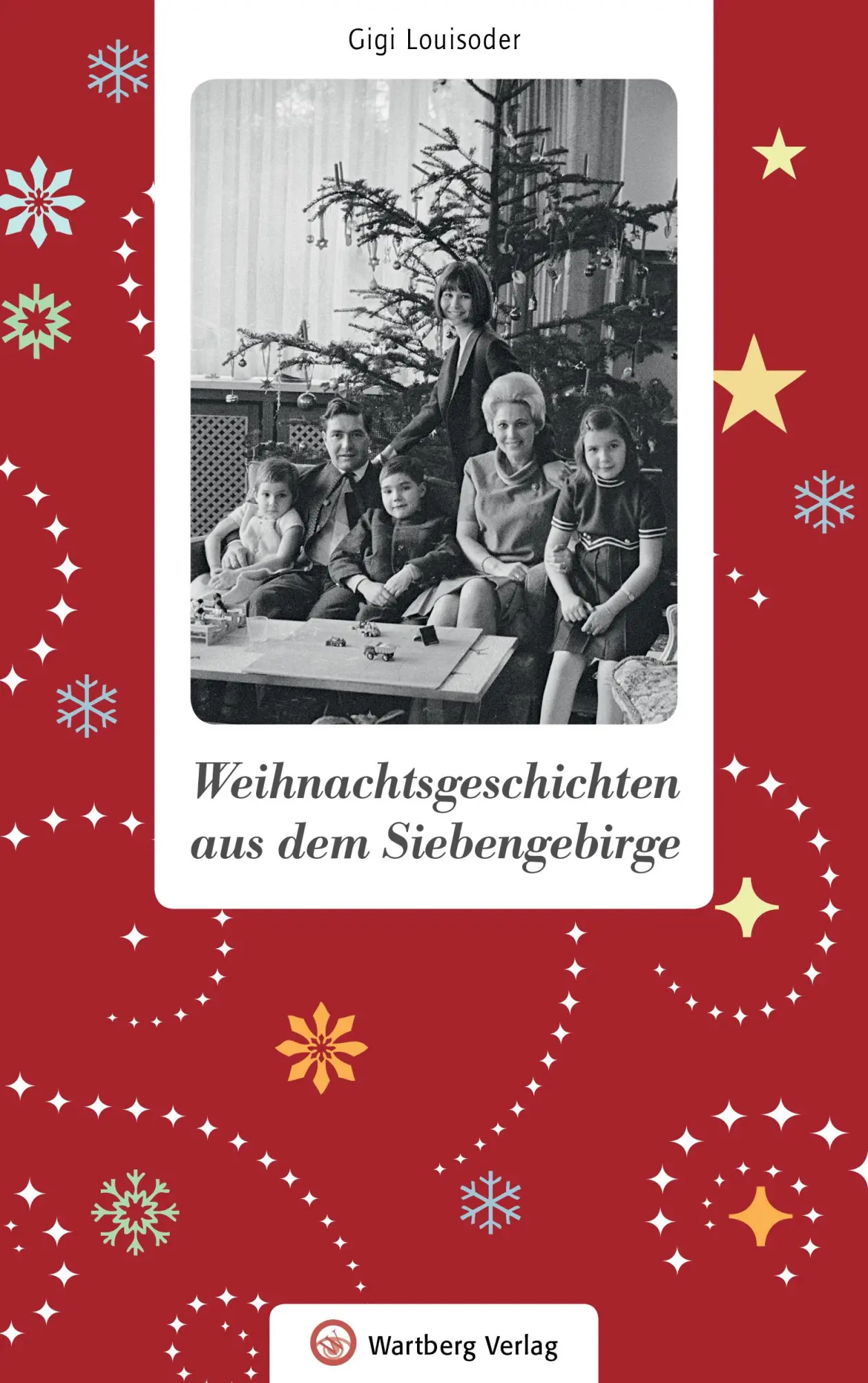 Cover: 9783831330058 | Weihnachtsgeschichten aus dem Siebengebirge | Gigi Louisoder | Buch
