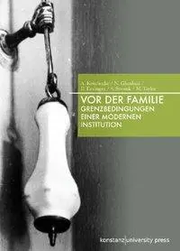 Cover: 9783835390058 | Vor der Familie | Grenzbedingungen einer modernen Institution | Buch