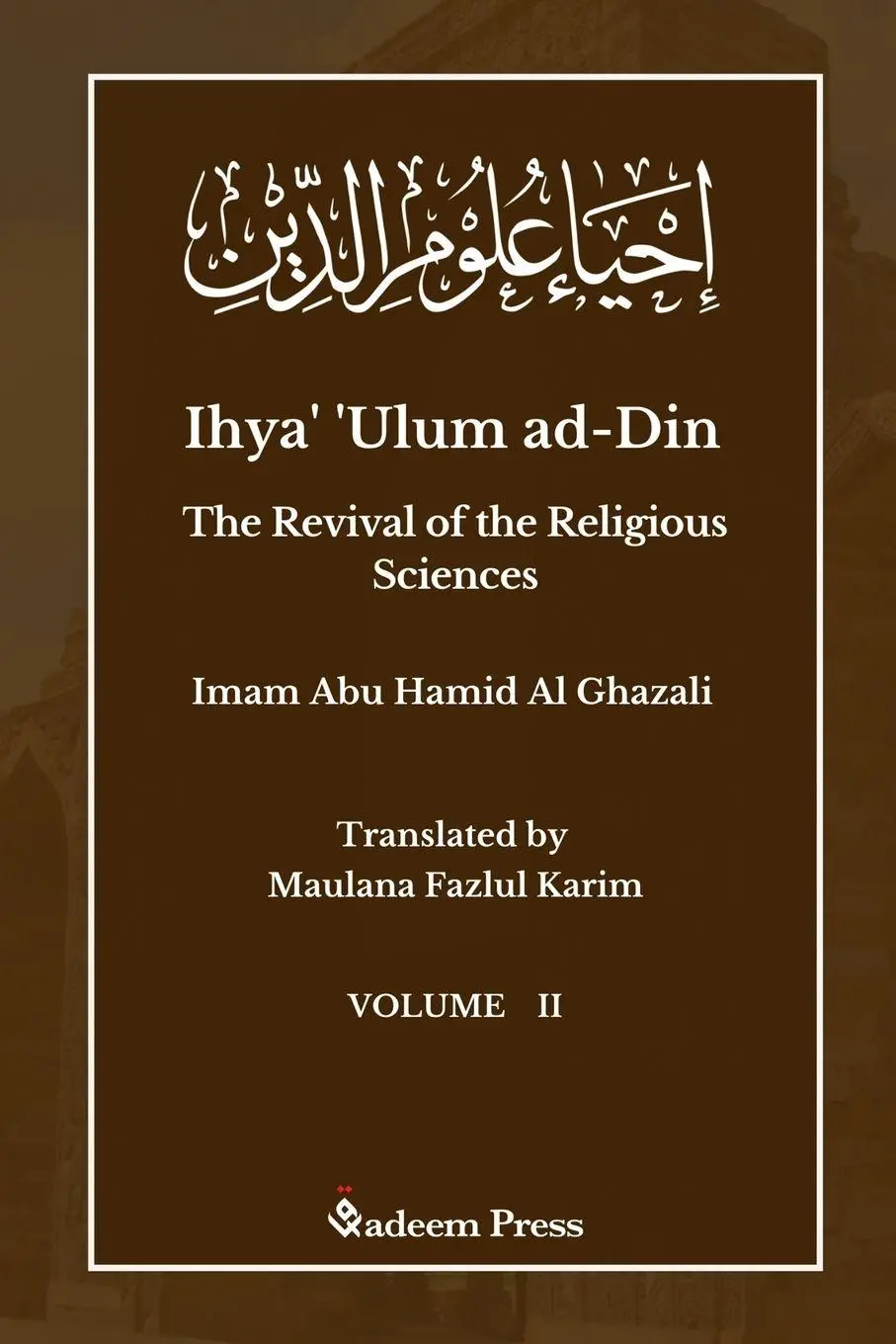 Cover: 9789394770058 | Ihya' 'Ulum ad-Din - The Revival of the Religious Sciences - Vol 2