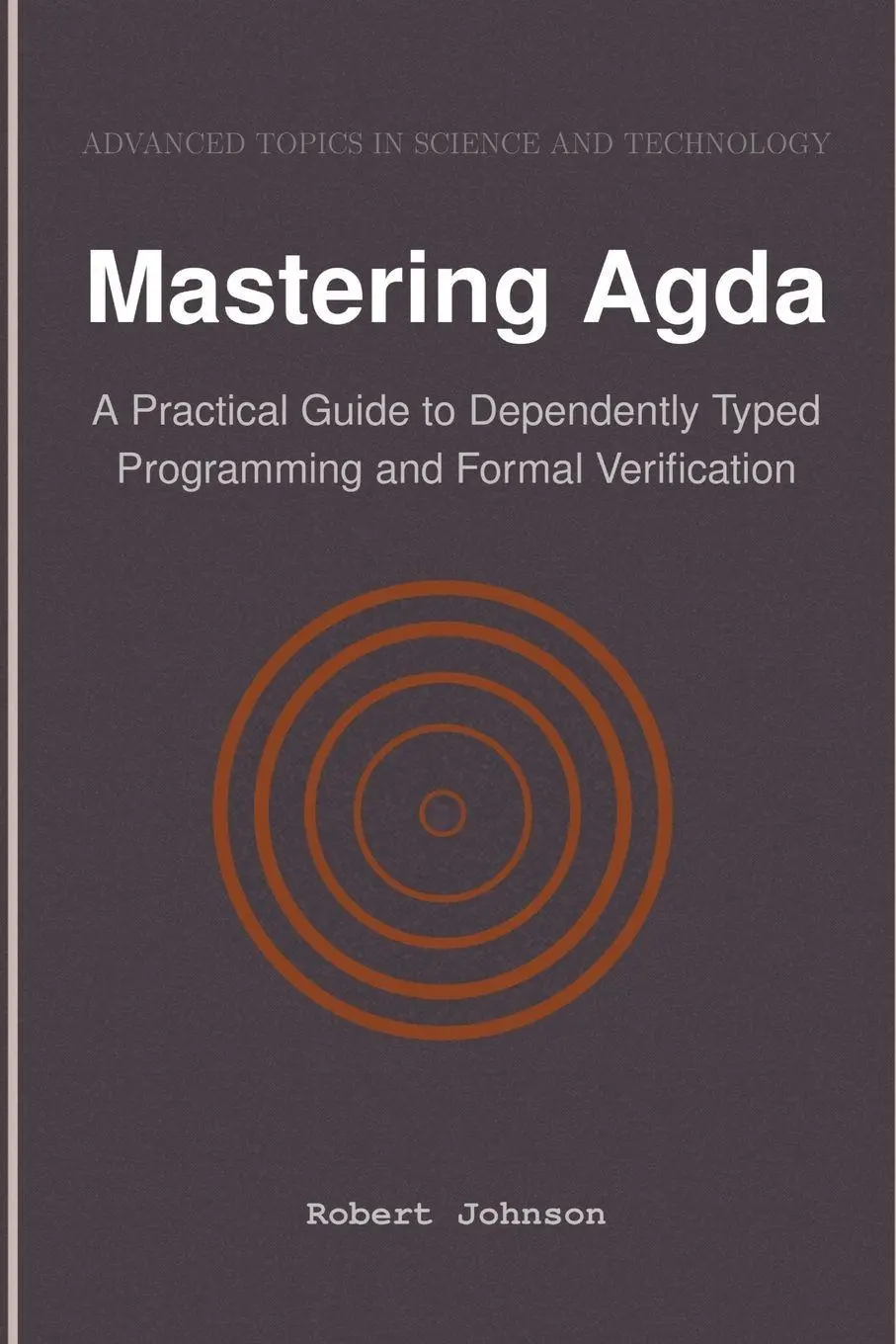 Cover: 9798896650058 | Mastering Agda | Robert Johnson | Taschenbuch | Englisch | 2024