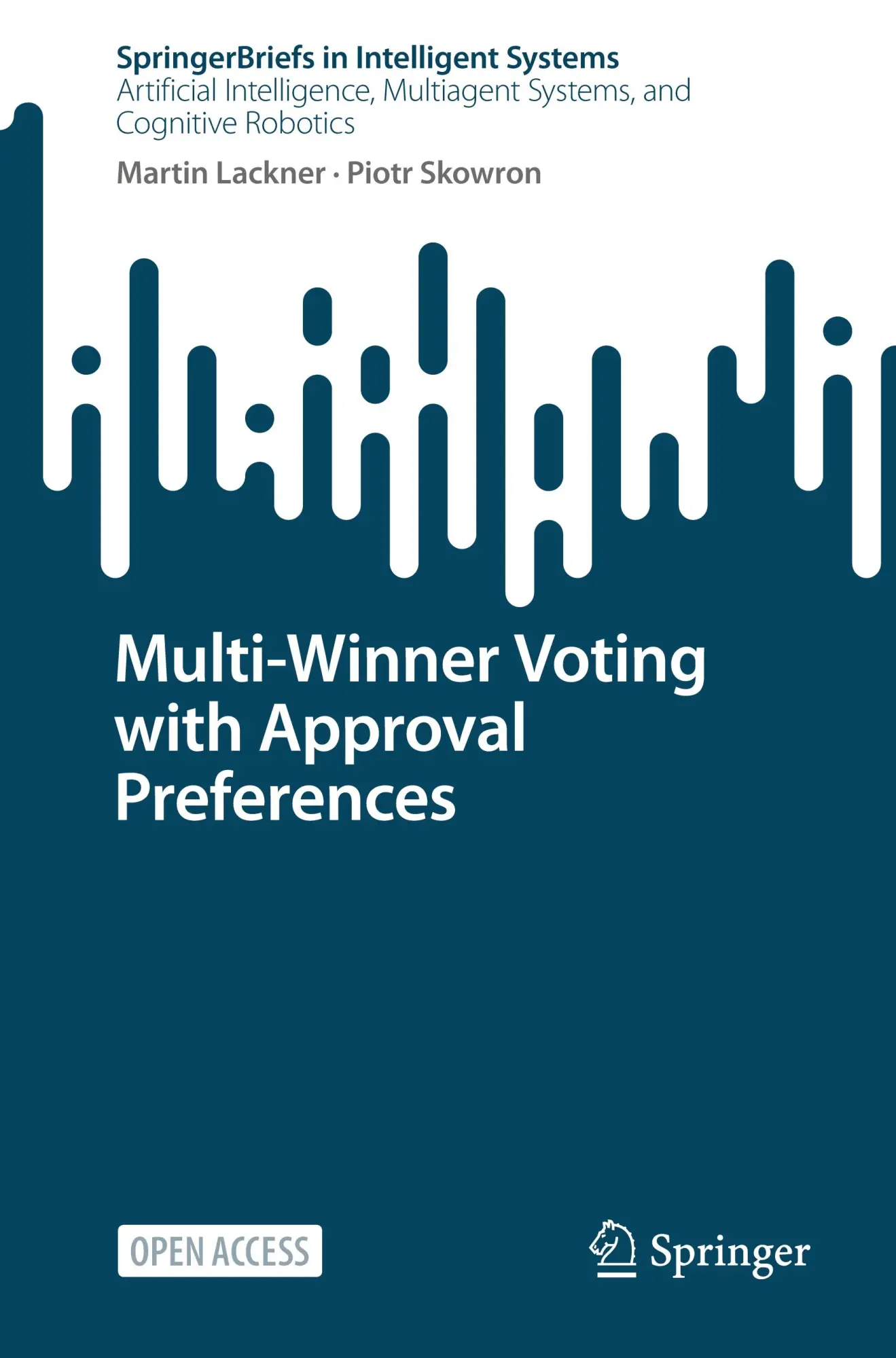 Cover: 9783031090158 | Multi-Winner Voting with Approval Preferences | Piotr Skowron (u. a.)
