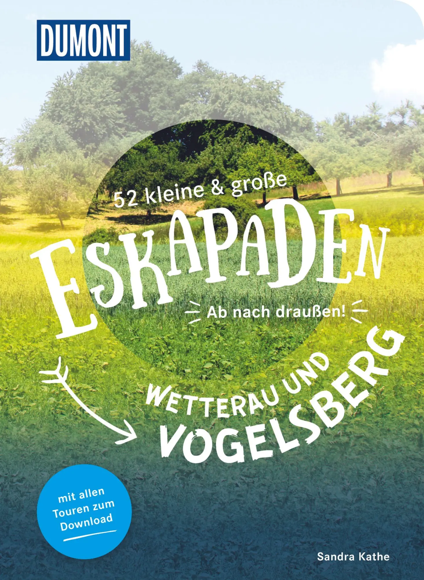 Cover: 9783616110158 | 52 kleine &amp; große Eskapaden Wetterau und Vogelsberg | Ab nach draußen!