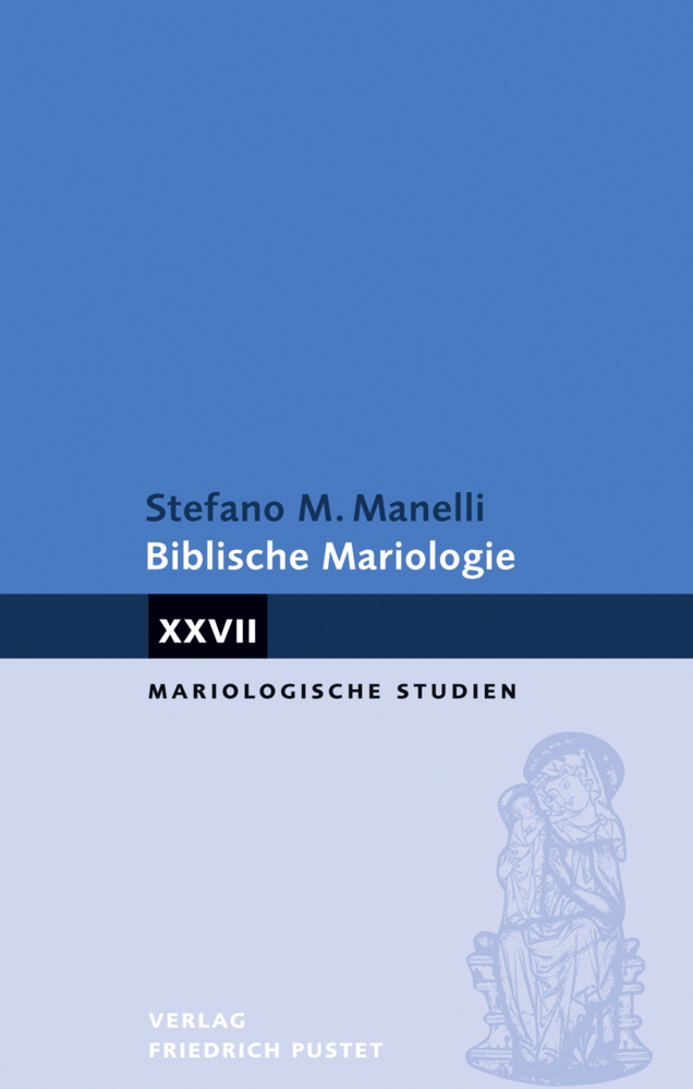Cover: 9783791730158 | Biblische Mariologie | Stefano M. Manelli | Taschenbuch | 400 S.