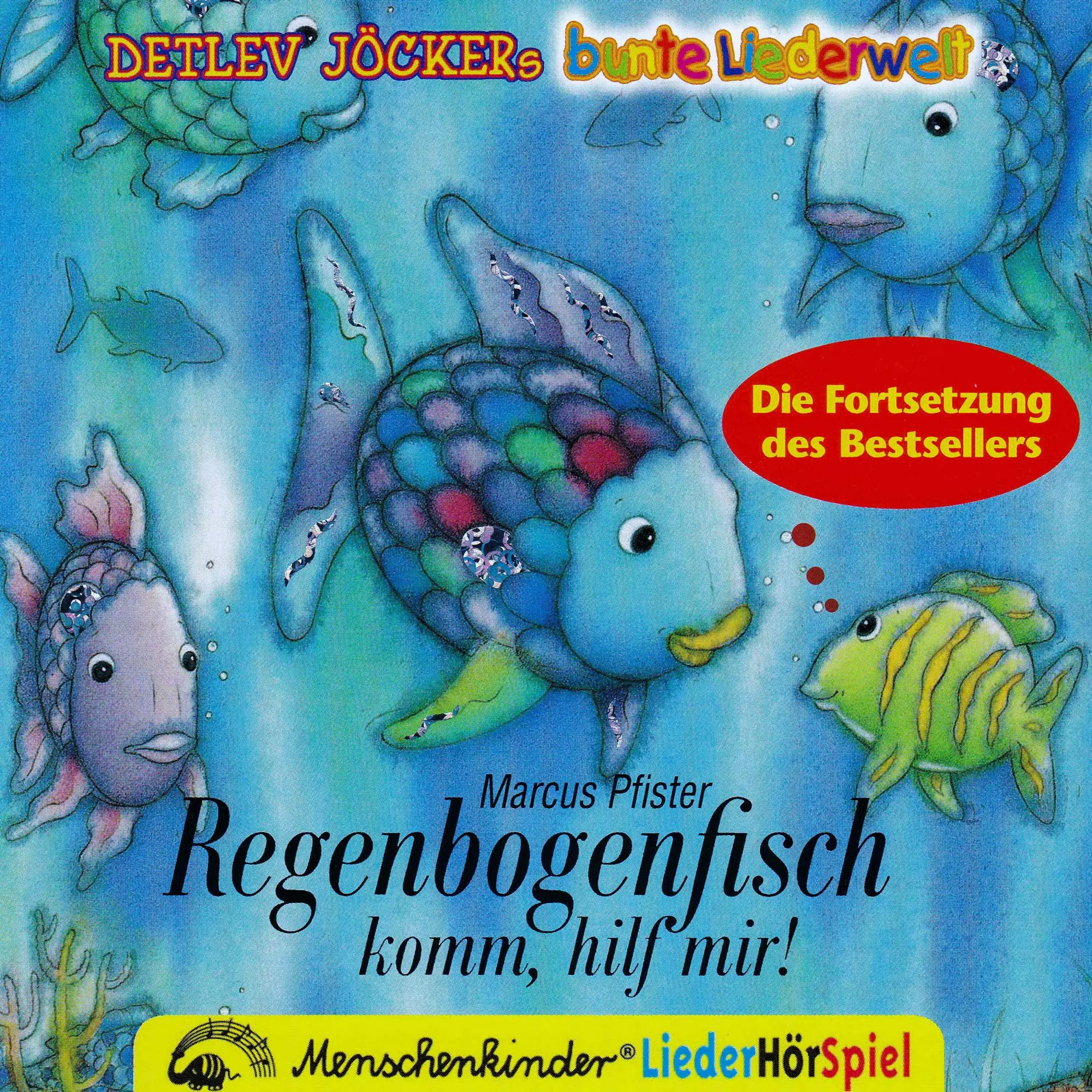 Regenbogenfisch, komm hilf mir! Ein Liederhörspiel. Mit Instrumentalplaybacks zum Nachsingen und -spielen.