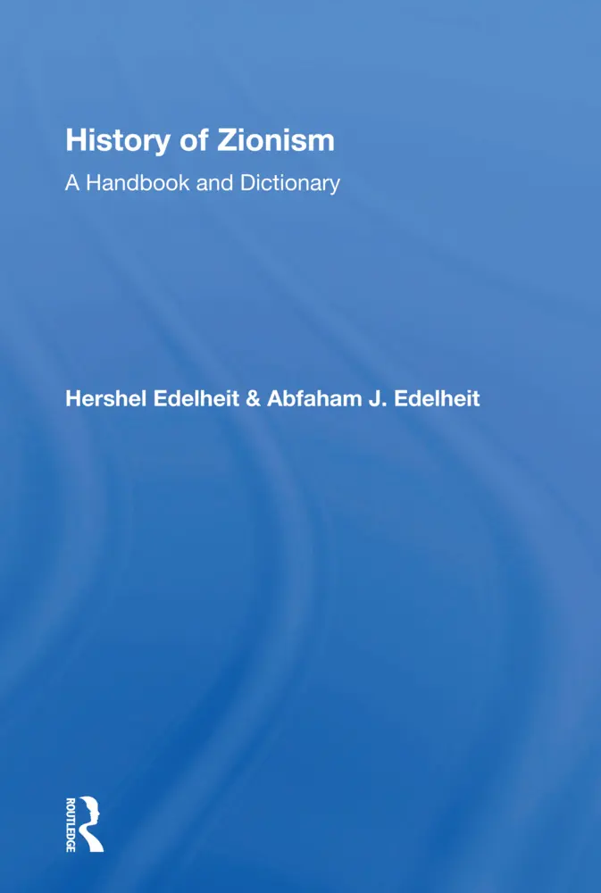 Cover: 9780367160258 | History Of Zionism | A Handbook And Dictionary | Edelheit (u. a.)