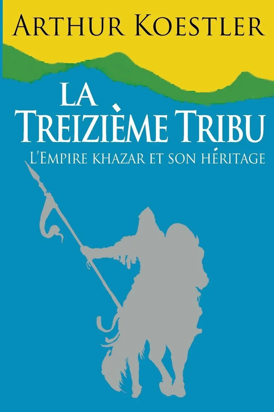Cover: 9781937920258 | La Treizieme Tribu | Arthur Koestler | Taschenbuch | Französisch