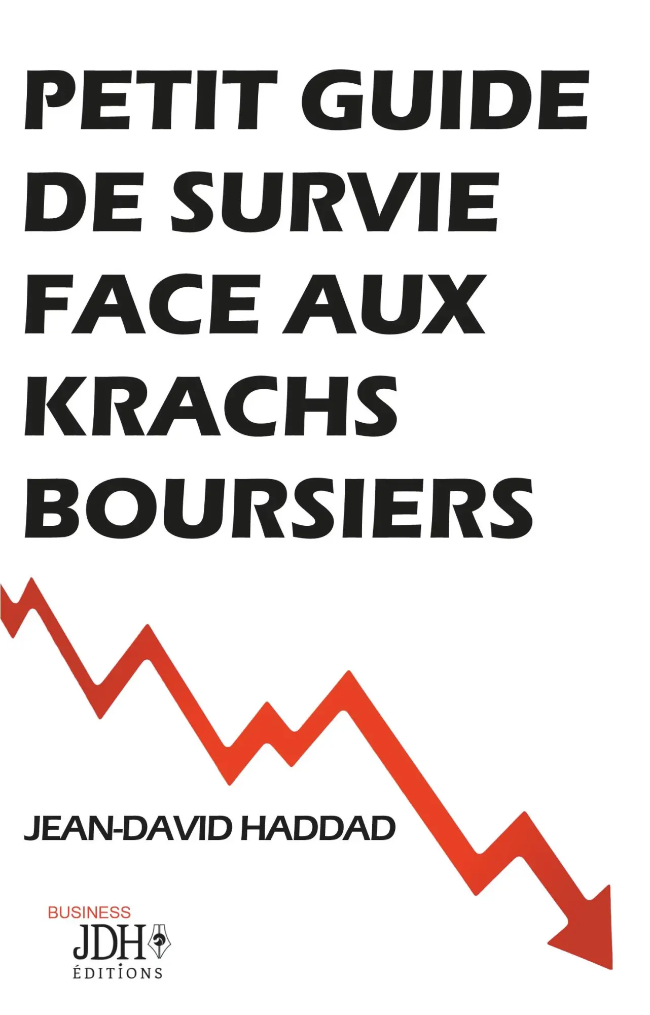 Cover: 9782381270258 | Petit guide de survie face aux krachs boursiers | Jean-David Haddad