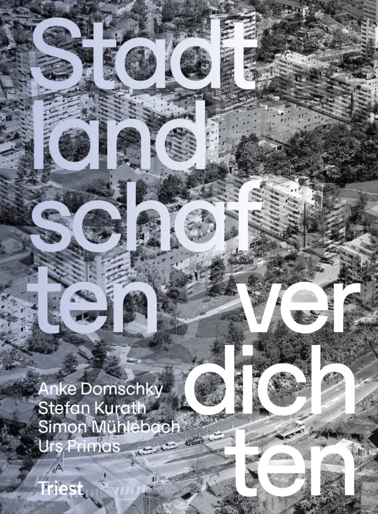Cover: 9783038630258 | Stadtlandschaften verdichten | Institut Urban Landscape ZHAW | Buch