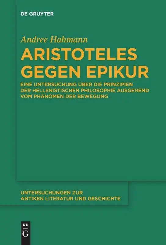 Cover: 9783110660258 | Aristoteles gegen Epikur | Andree Hahmann | Taschenbuch | 472 S.