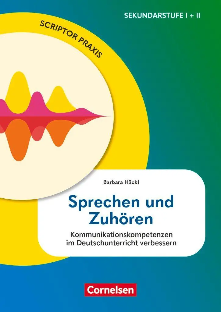 Cover: 9783589170258 | Scriptor Praxis. Sprechen und Zuhören - Kommunikationskompetenzen...