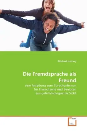 Cover: 9783639350258 | Die Fremdsprache als Freund | Michael Heising | Taschenbuch | Deutsch