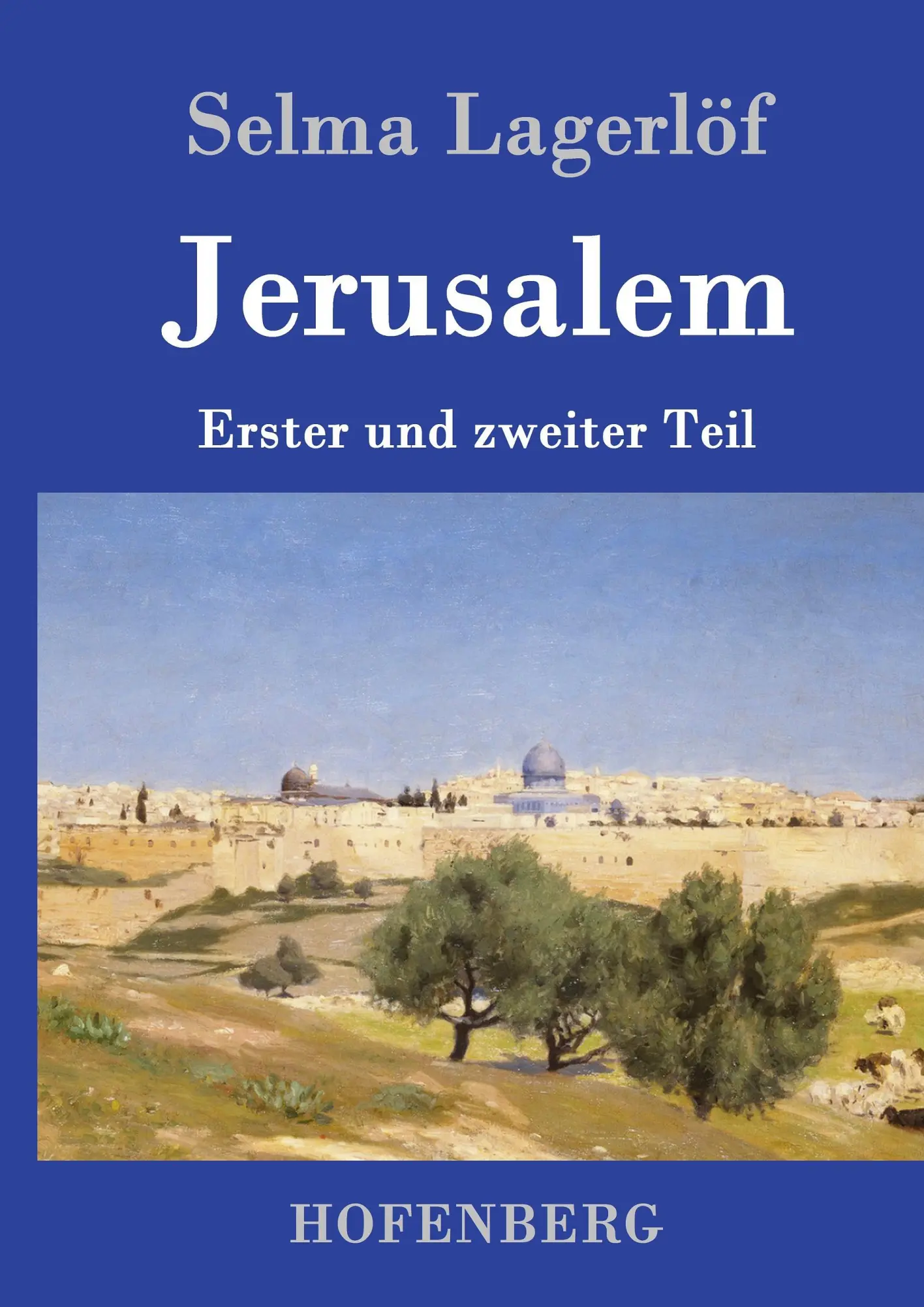Cover: 9783843050258 | Jerusalem | Erster und zweiter Teil | Selma Lagerlöf | Buch | 432 S.