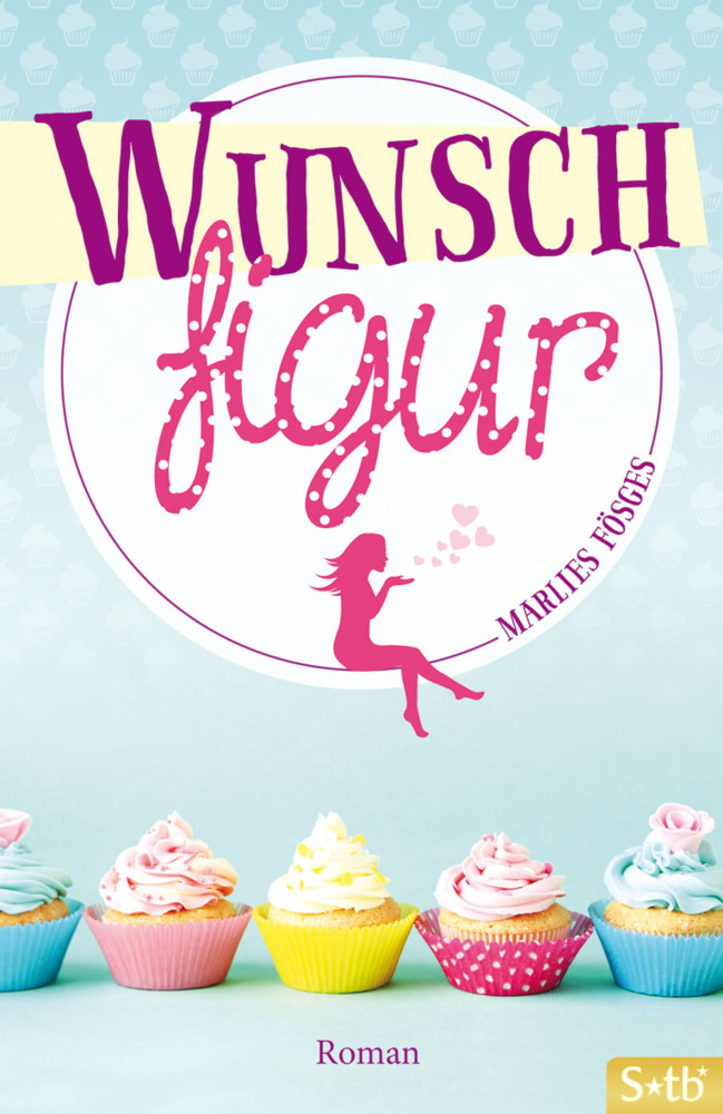 Cover: 9783843430258 | Wunschfigur | Marlies Fösges | Taschenbuch | 276 S. | Deutsch | 2012