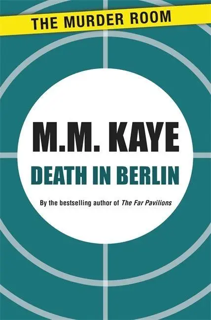 Cover: 9781471900358 | Death in Berlin | M. M. Kaye | Taschenbuch | Kartoniert / Broschiert