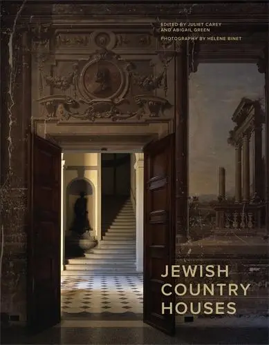Cover: 9781800810358 | Jewish Country Houses | Abigail Green (u. a.) | Buch | Gebunden | 2024