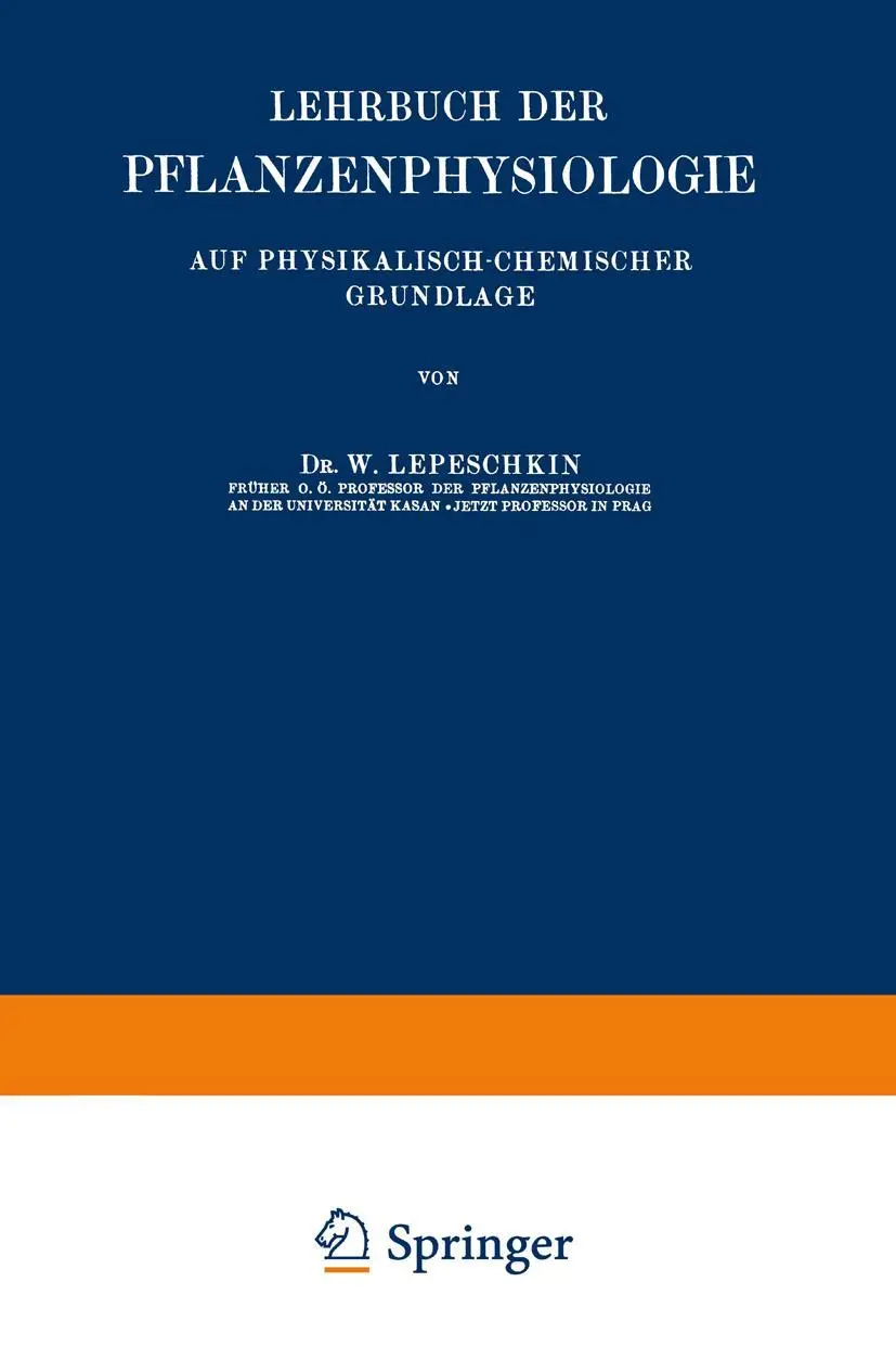 Cover: 9783642900358 | Lehrbuch der Pflanzenphysiologie | W. Lepeschkin | Taschenbuch | vi