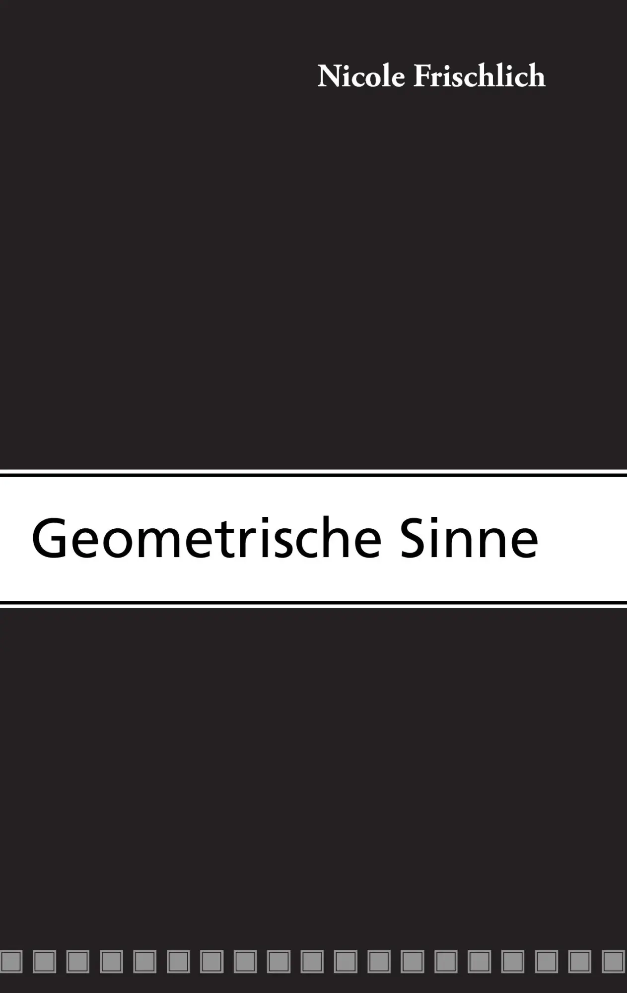 Cover: 9783732230358 | Geometrische Sinne | Nicole Frischlich | Taschenbuch | 120 S. | 2013