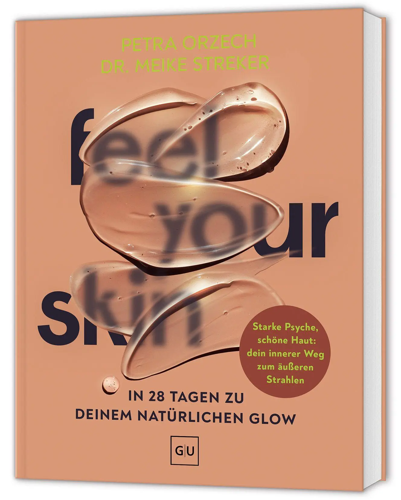 Cover: 9783758900358 | Feel your Skin | Petra Orzech (u. a.) | Buch | GU Gesundheit | 240 S.