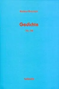 Cover: 9783933510358 | Gedichte '79-'99 | Helmut Krausser | Buch | Gebunden | Deutsch | 1999