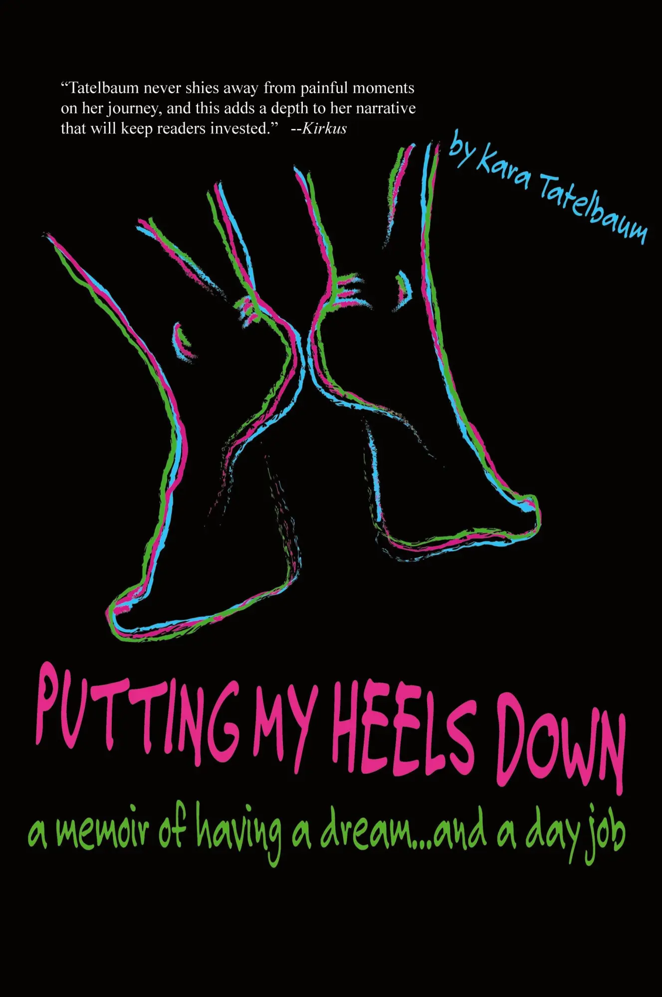 Cover: 9781945060458 | Putting My Heels Down | Kara Tatelbaum | Taschenbuch | Englisch | 2022