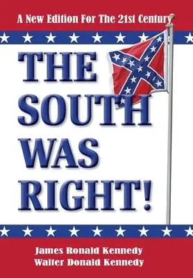 Cover: 9781947660458 | The South Was Right! | A New Edition for the 21st Century | Buch
