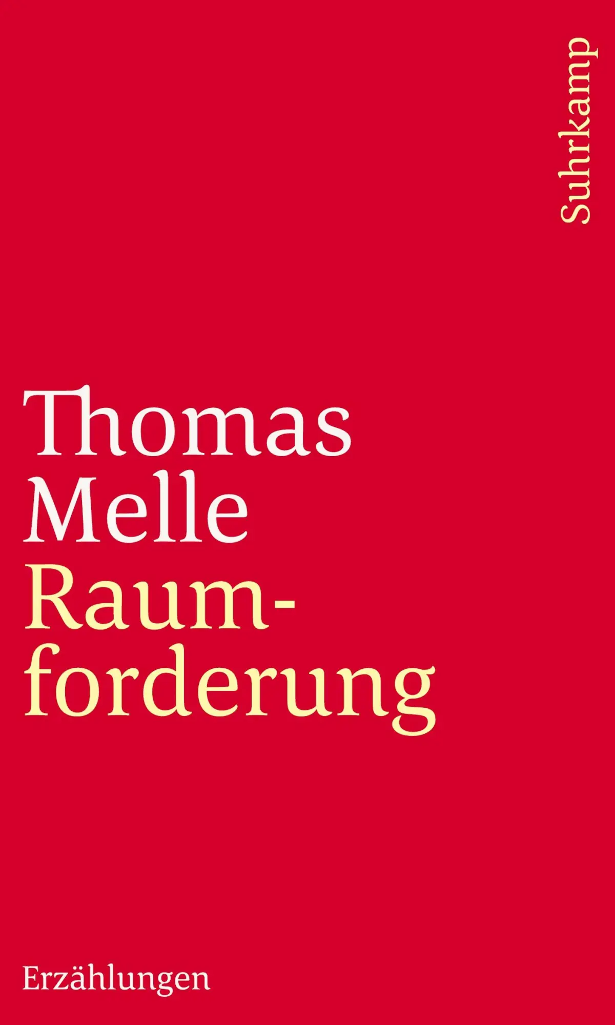 Cover: 9783518240458 | Raumforderung | Erzählungen | Thomas Melle | Taschenbuch | 201 S.
