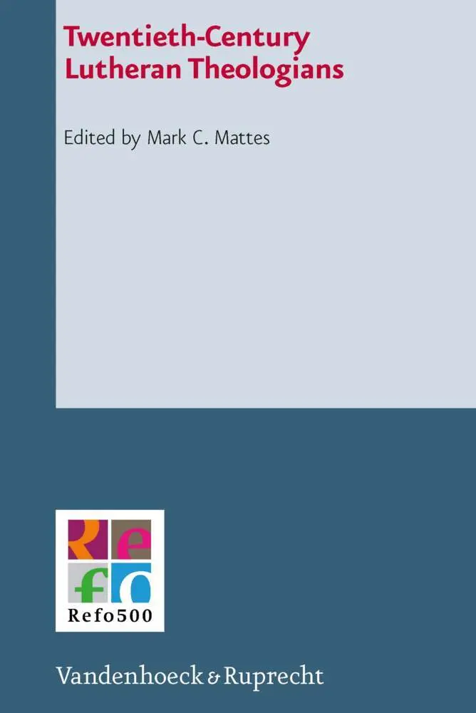 Cover: 9783525550458 | Twentieth-Century Lutheran Theologians | Mark C. Mattes | Buch | 2013