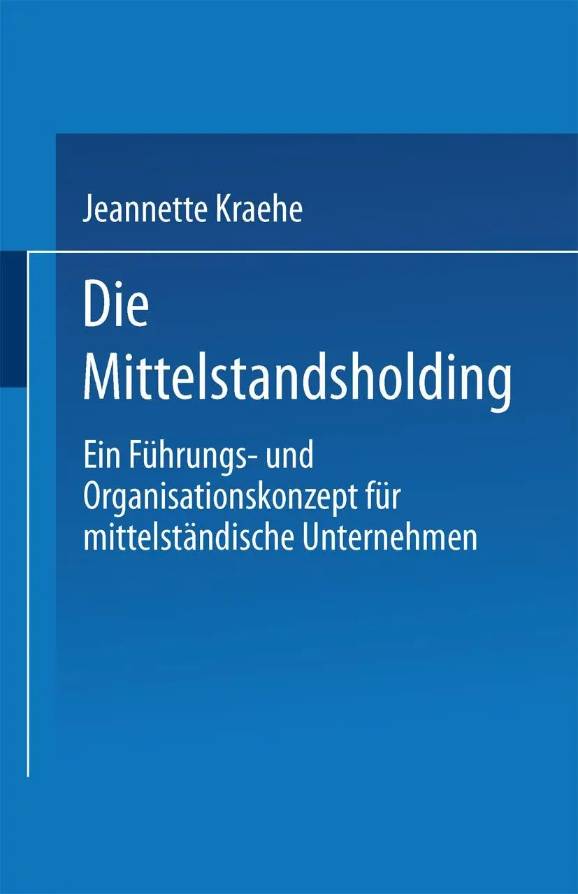 Cover: 9783824460458 | Die Mittelstandsholding in Deutschland | Jeannette Kraehe | Buch