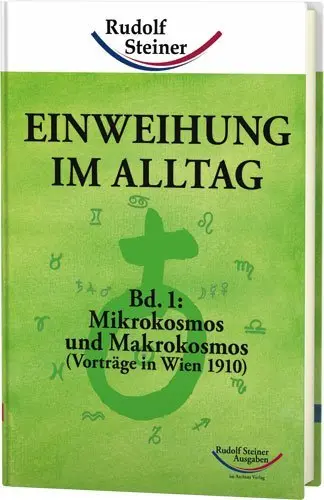 Cover: 9783867720458 | Einweihung im Alltag. Bd.1 | Rudolf Steiner | Buch | 334 S. | Deutsch