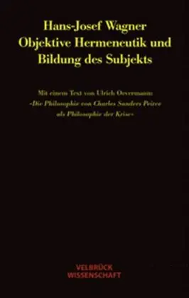 Cover: 9783934730458 | Objektive Hermeneutik und Bildung des Subjekts | Hans J Wagner | Buch