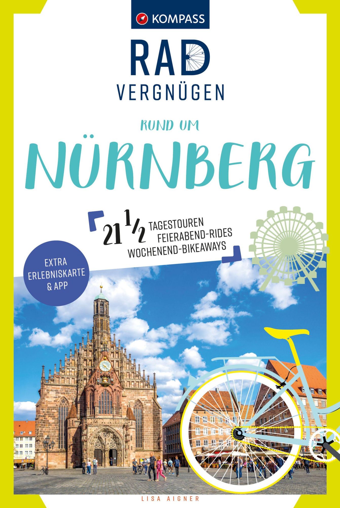 Cover: 9783991540458 | KOMPASS Radvergnügen rund um Nürnberg | Lisa Aigner | Taschenbuch