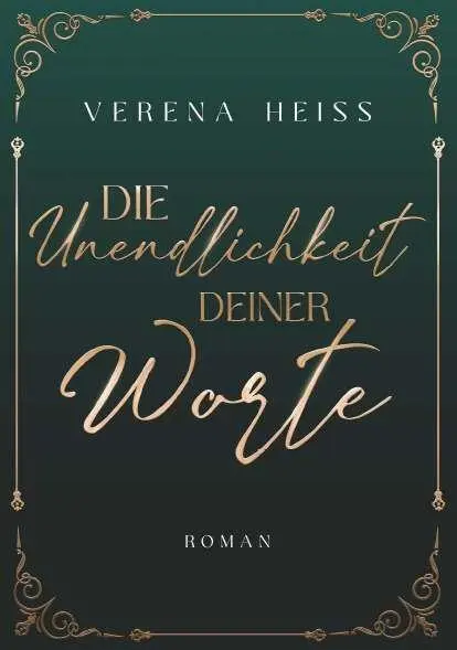 Cover: 9783991920458 | Die Unendlichkeit deiner Worte | Verena Heiss | Taschenbuch | 276 S.