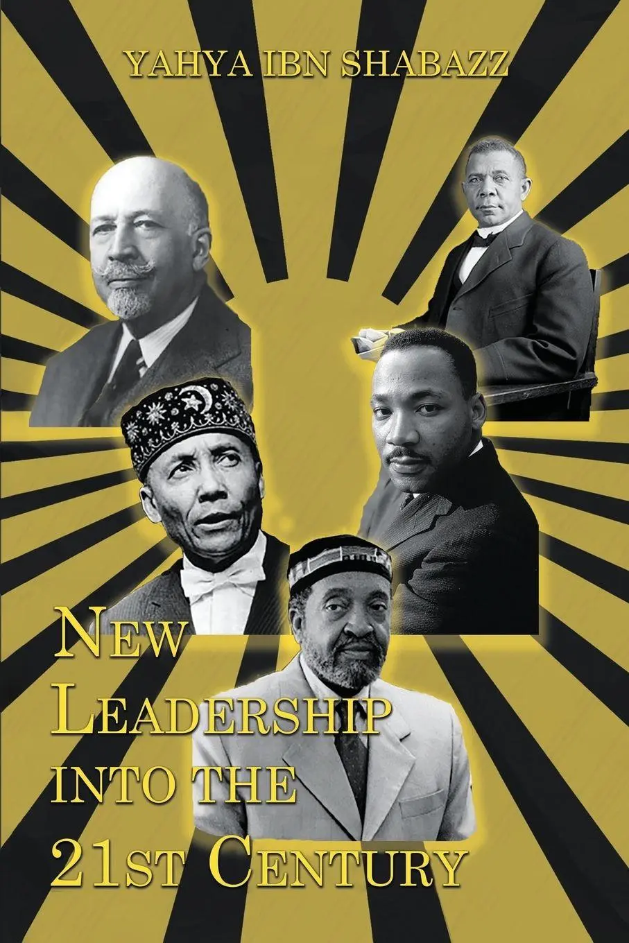 Cover: 9781639450558 | New Leadership into the 21st Century | Yahya Ibn Shabazz | Taschenbuch