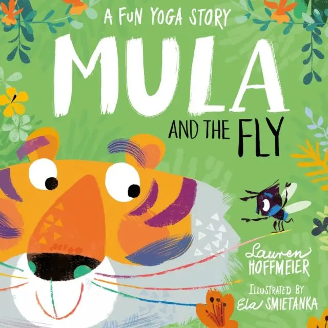 Cover: 9781802630558 | Mula and the Fly: A Fun Yoga Story | Lauren Hoffmeier | Taschenbuch