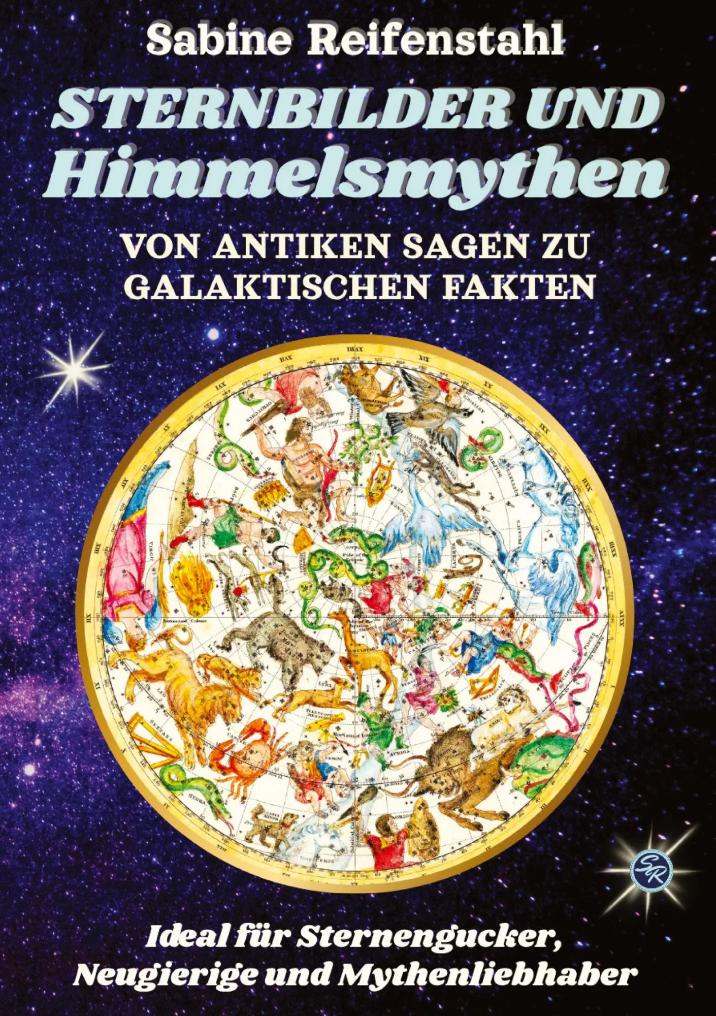 Cover: 9783384660558 | Sternbilder und Himmelsmythen | Sabine Reifenstahl | Taschenbuch