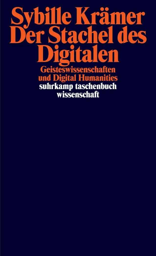Cover: 9783518300558 | Der Stachel des Digitalen | Sybille Krämer | Taschenbuch | 251 S.