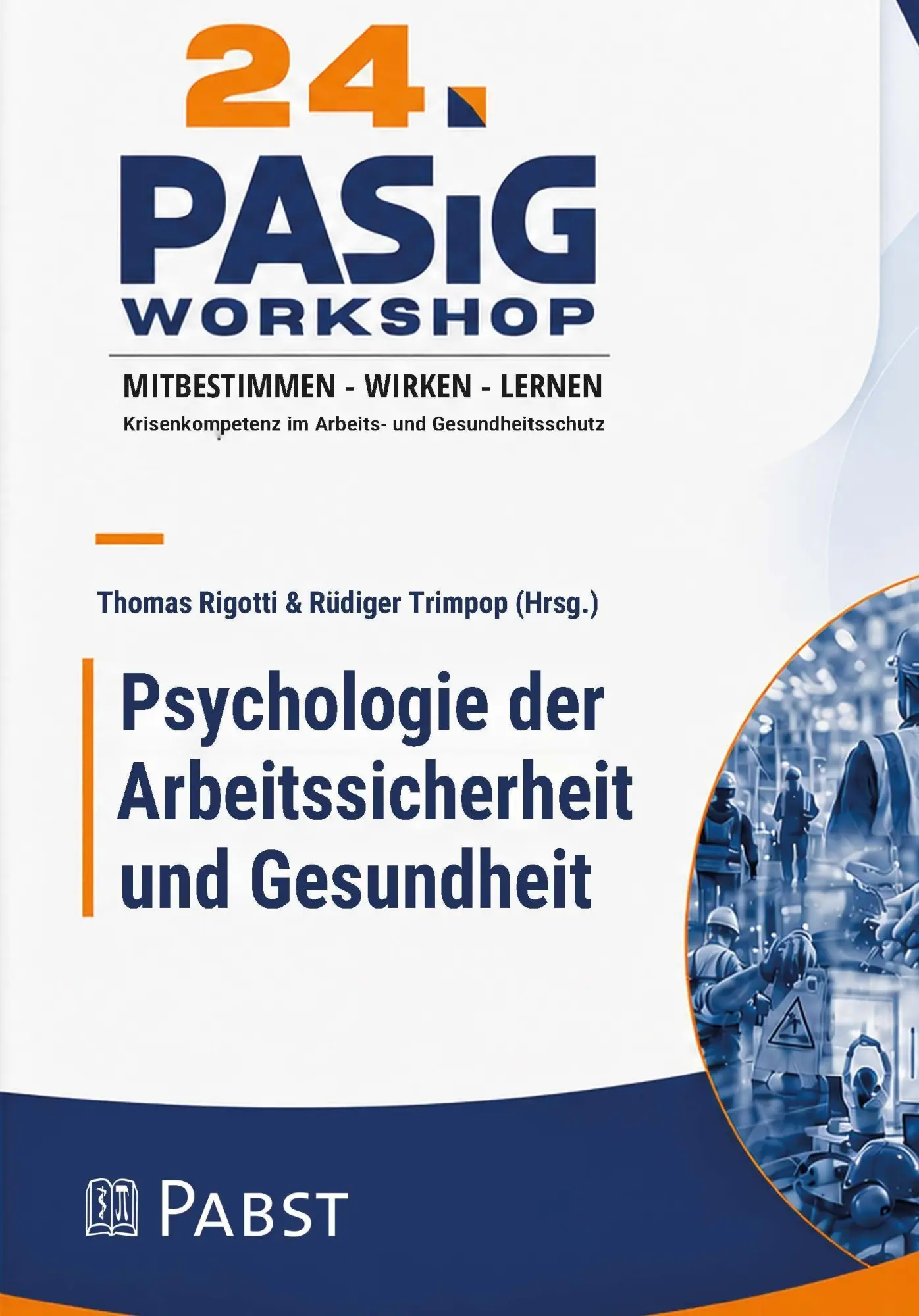 24. Workshop Psychologie der Arbeitssicherheit und Gesundheit