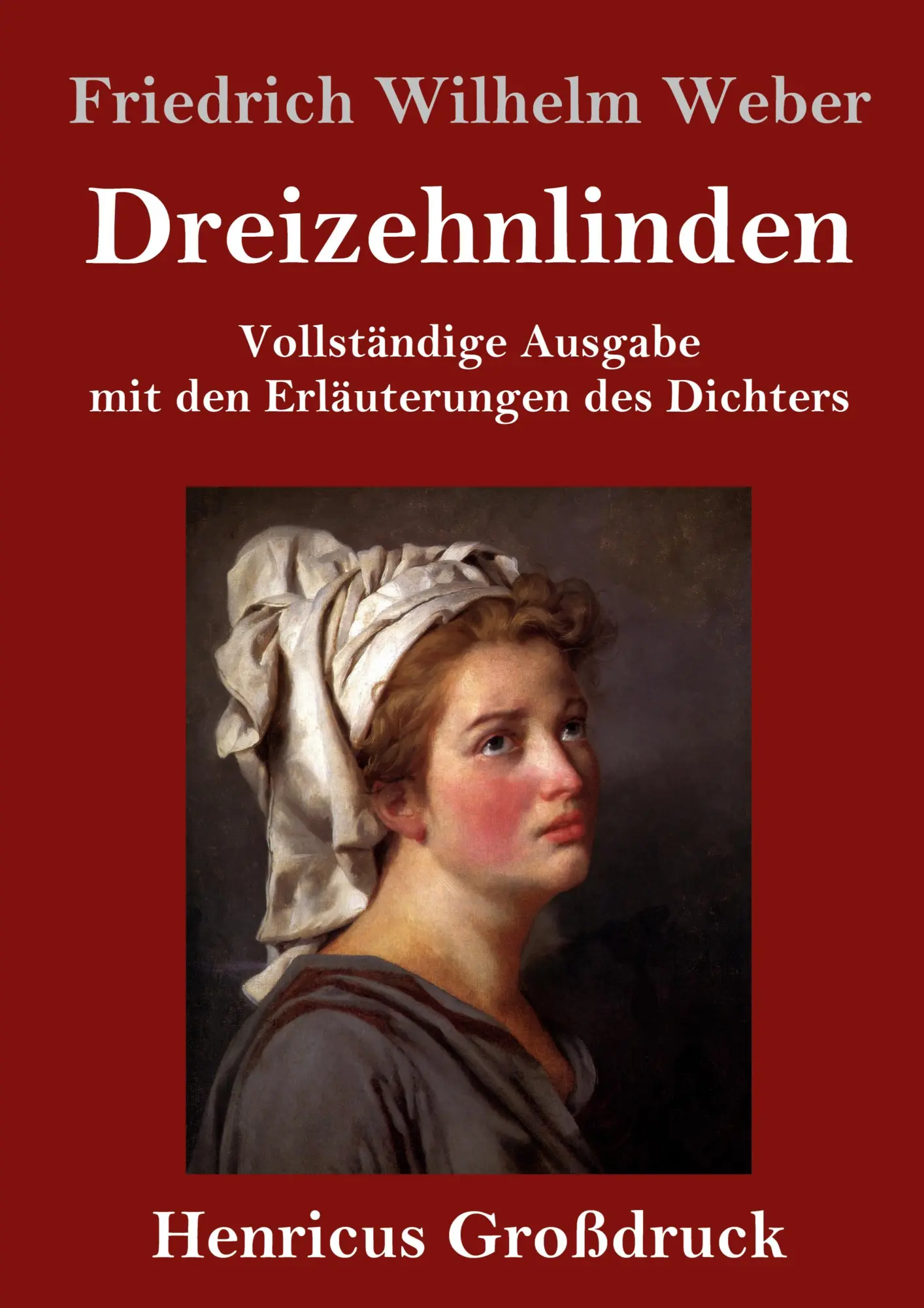 Cover: 9783847840558 | Dreizehnlinden (Großdruck) | Friedrich Wilhelm Weber | Buch | 344 S.