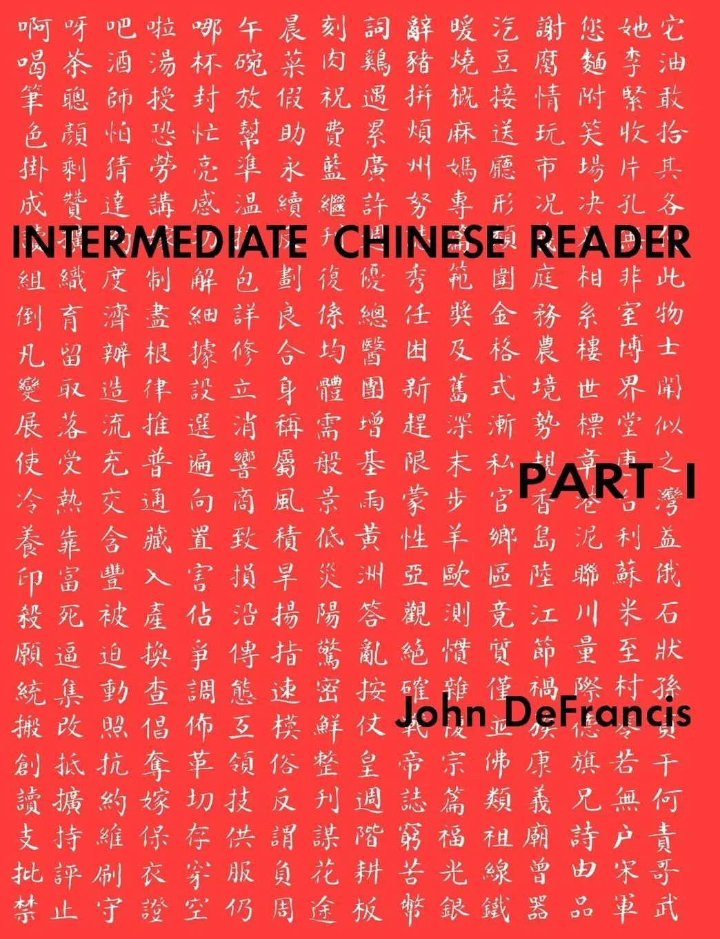 Cover: 9780300000658 | Intermediate Chinese Reader Part I | John Defrancis | Taschenbuch
