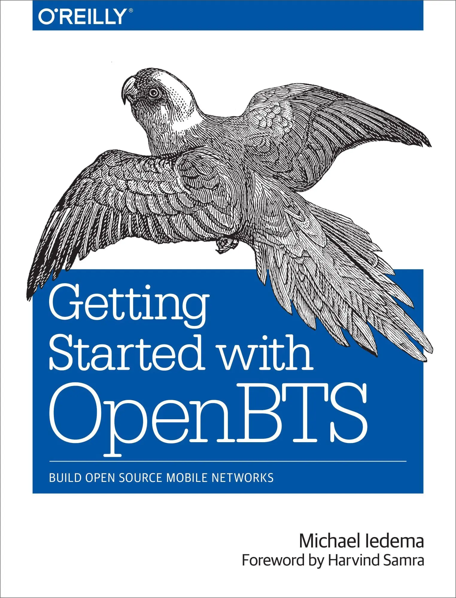 Cover: 9781491910658 | Getting Started with OpenBTS | Build Open Source Mobile Networks