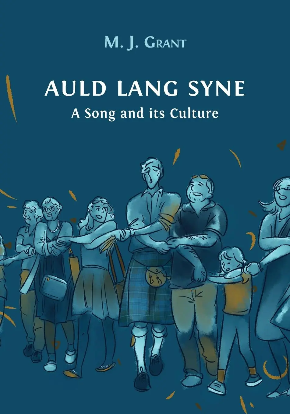 Cover: 9781800640658 | Auld Lang Syne | A Song and its Culture | Morag Josephine Grant | Buch