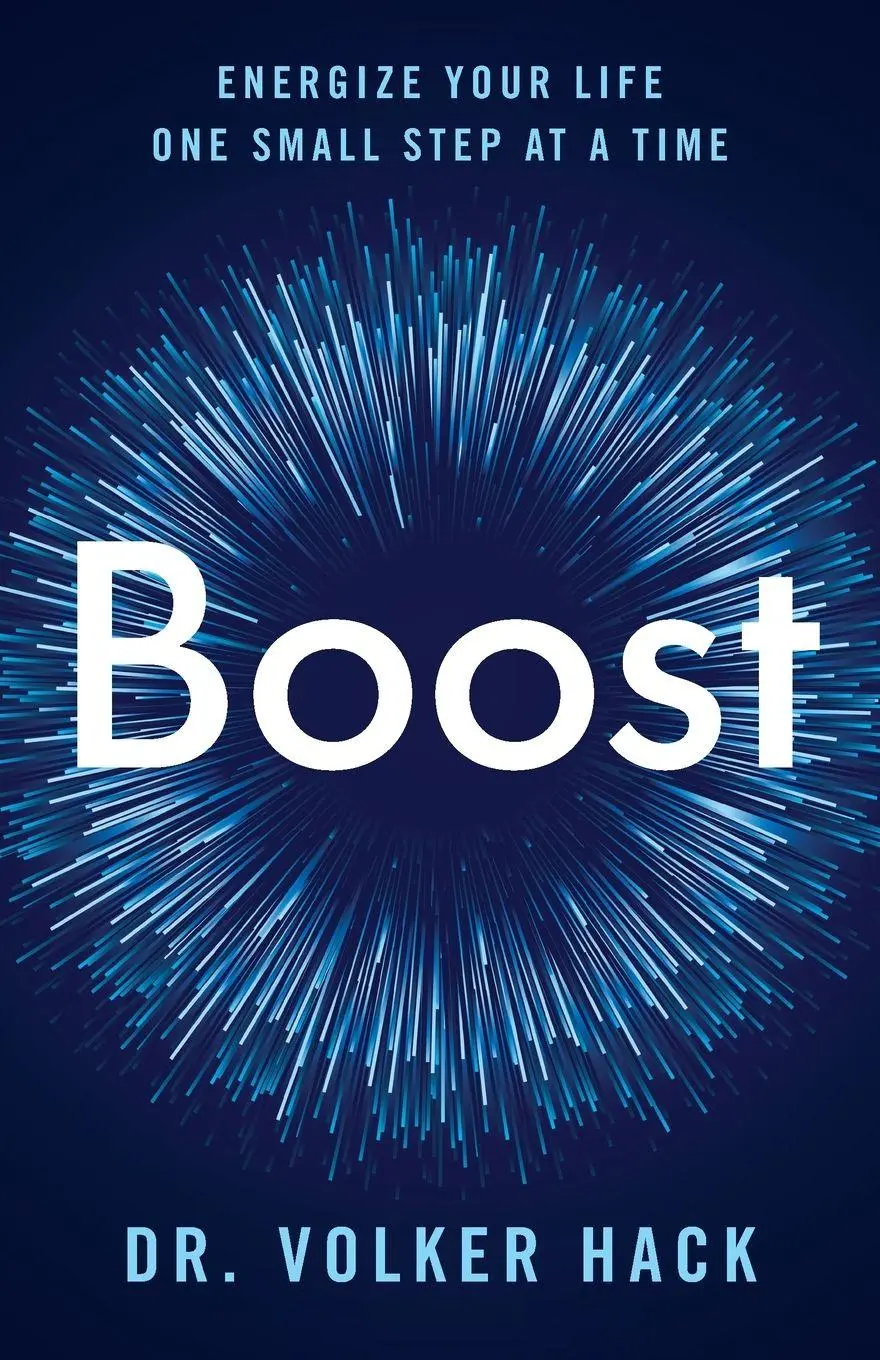 Cover: 9781967510658 | Boost | Energize Your Life One Small Step at a Time | Volker Hack