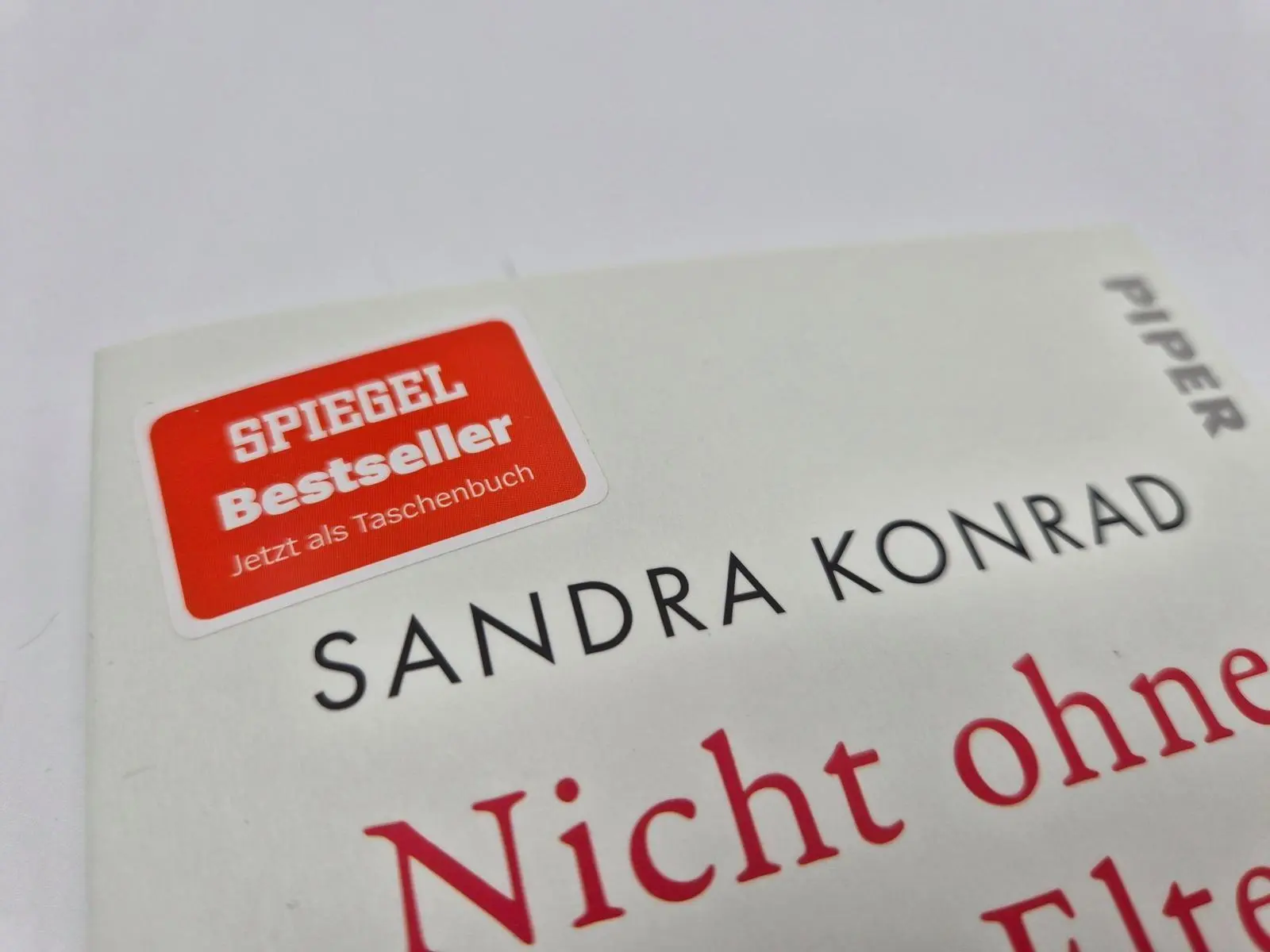 Bild: 9783492320658 | Nicht ohne meine Eltern | Sandra Konrad | Taschenbuch | 352 S. | 2026
