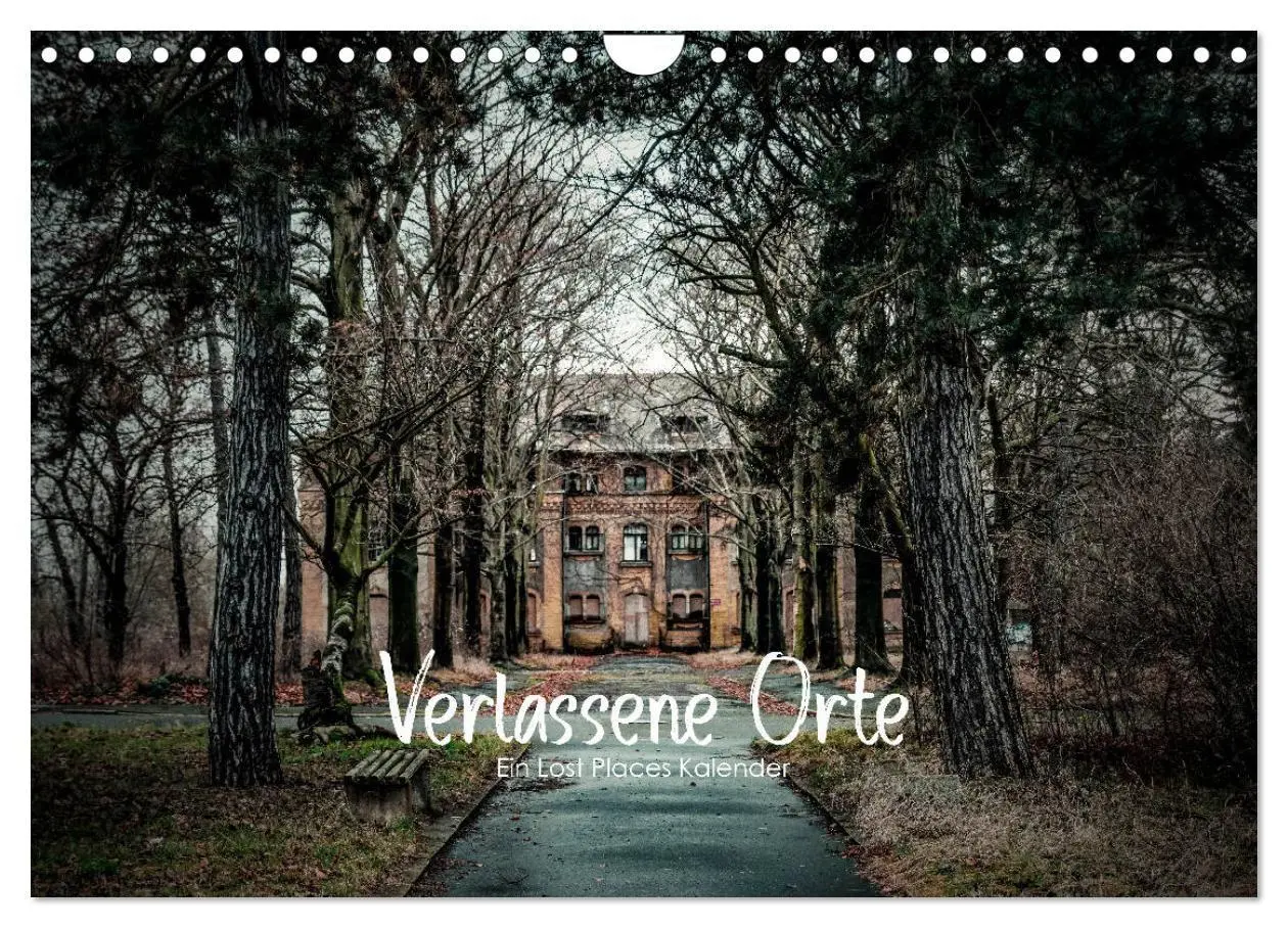 Cover: 9783569640658 | Verlassene Orte - Ein Lost Places Kalender (Wandkalender 2027 DIN...