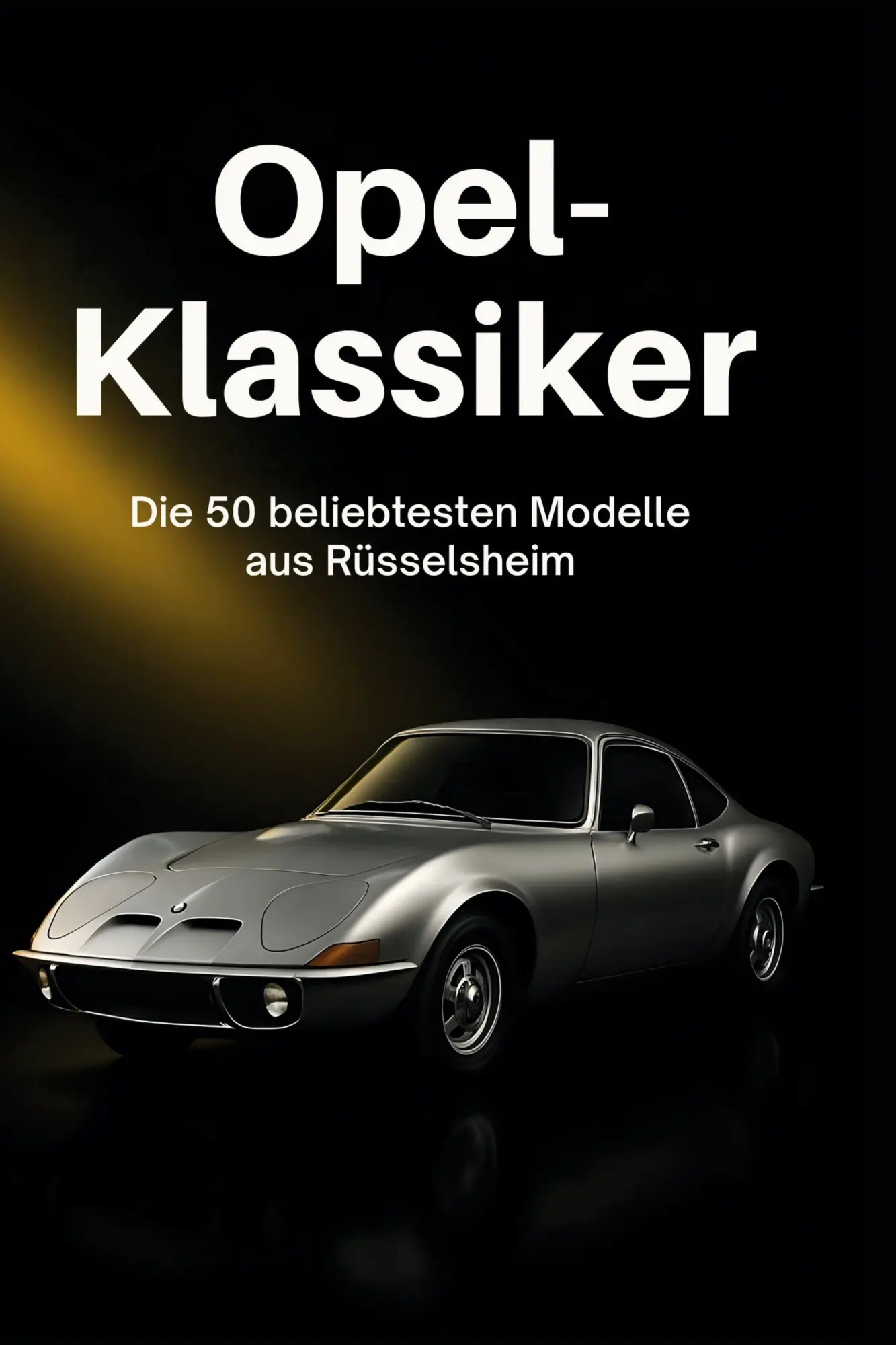 Cover: 9783695370658 | Opel-Klassiker | Die 50 beliebtesten Modelle aus Rüsselsheim | Koch