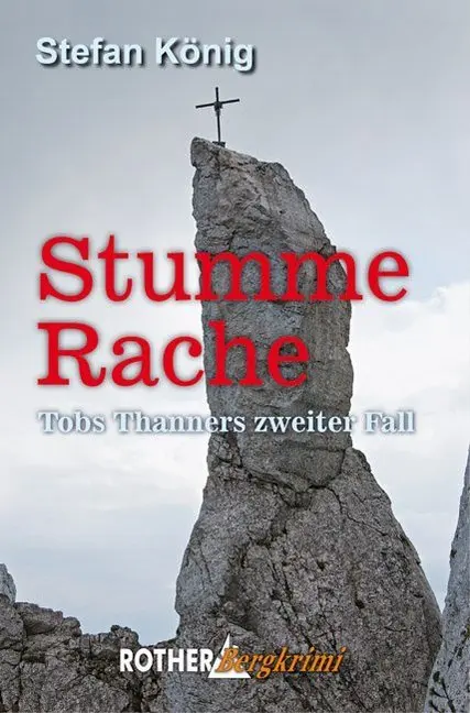 Cover: 9783763370658 | Stumme Rache | Tobs Thanners zweiter Fall | Stefan König | Taschenbuch